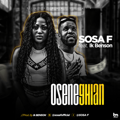 Sosa F - Oseneghian (feat. Ik Benson)