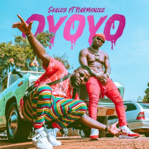 Skales - Oyoyo (feat. Harmonize)