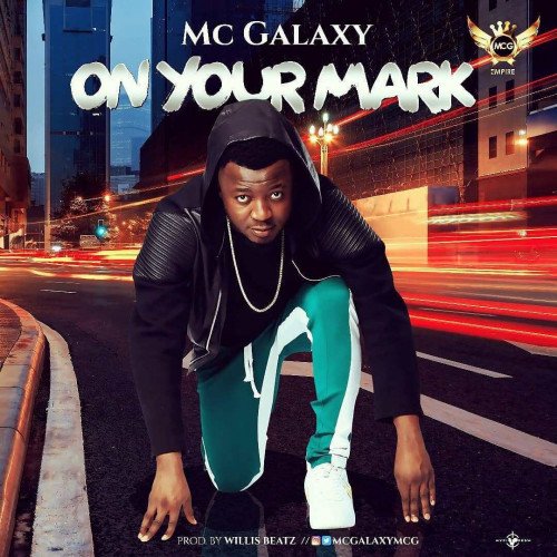Mc Galaxy - On Your Mark