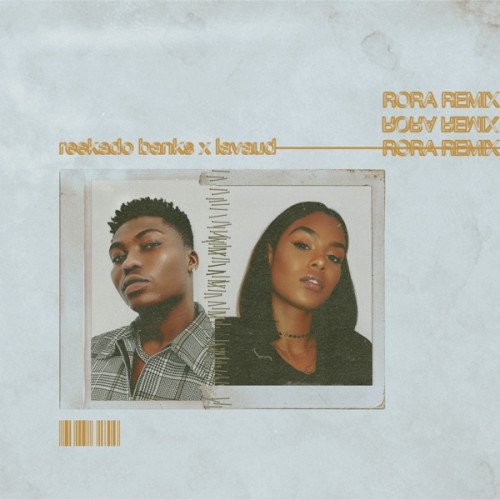 Reekado Banks x Lavaud - Rora (Remix)