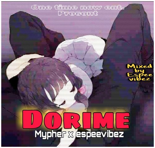 Mypher - Dorime(rapper Boy)