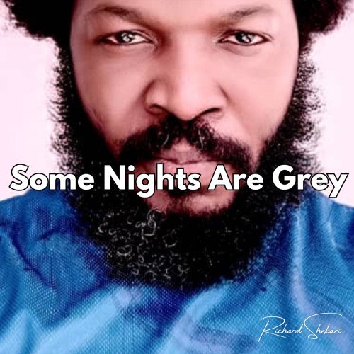 Richard Shekari - Some Nights Are Grey