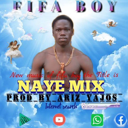 FIFA BOY - Naye Mix