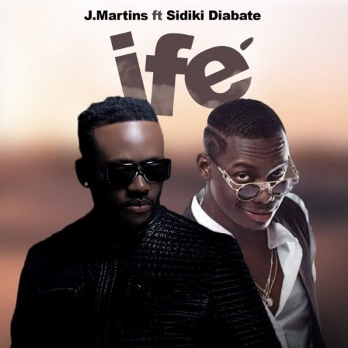 J. Martins - Ife (Love) (feat. Sidiki Diabaté)