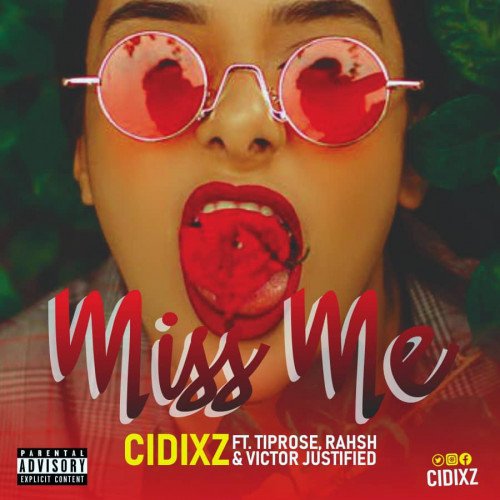 Cidixz x Tiprose  x Rahsh  x Victor justified - Miss Me