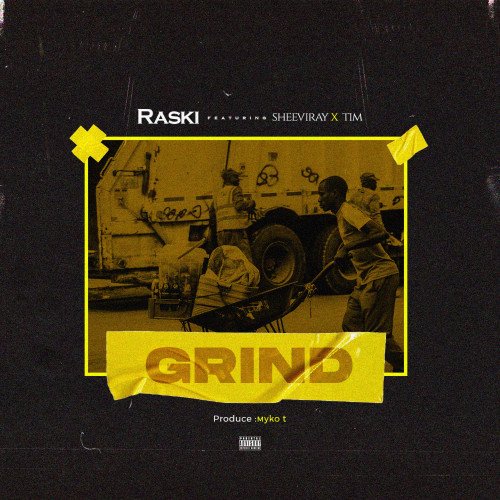 Raski - Grind (feat. TIM, Sheeviray)
