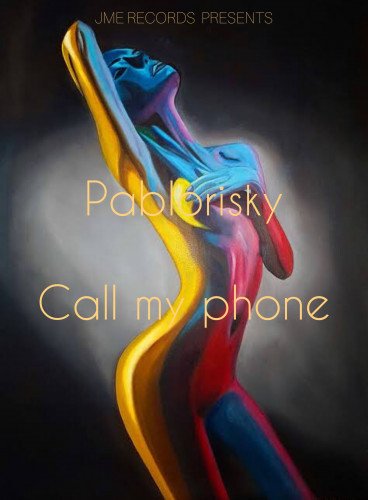 Pablorisky - Call My Phone