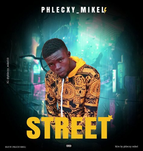Phlecxy mikel - Street